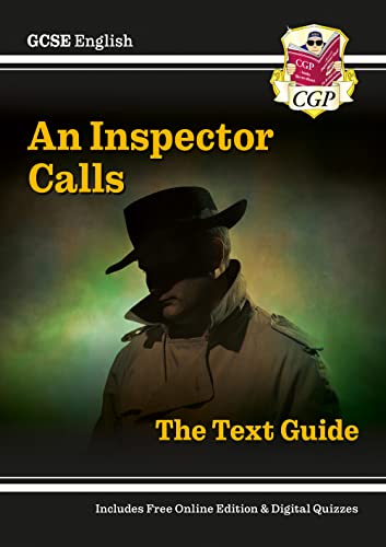 GCSE English Text Guide - An Inspector Calls includes Online Edition & Quizzes (CGP GCSE English Text Guides)
