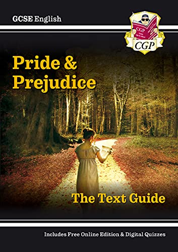 GCSE English Text Guide - Pride and Prejudice includes Online Edition & Quizzes (CGP GCSE English Text Guides)