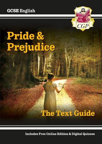 GCSE English Text Guide - Pride and Prejudice includes Online Edition & Quizzes (CGP GCSE English Text Guides)