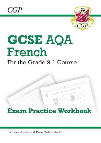 GCSE French AQA Exam Practice Workbook: includes Answers & Online Audio (For exams in 2025) (CGP AQA GCSE French)