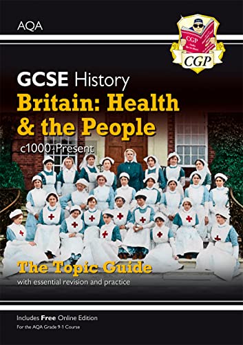 GCSE History AQA Topic Guide - Britain: Health and the People: c1000-Present Day: for the 2024 and 2025 exams (CGP AQA GCSE History) von Coordination Group Publications Ltd (CGP)