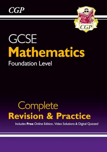 GCSE Maths Complete Revision & Practice: Foundation inc Online Ed, Videos & Quizzes (CGP GCSE Maths)