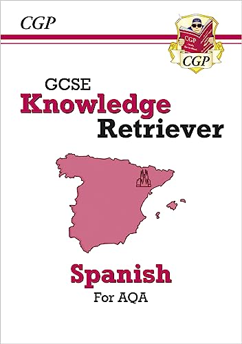 GCSE Spanish AQA Knowledge Retriever (For exams in 2025) (CGP AQA GCSE Spanish)