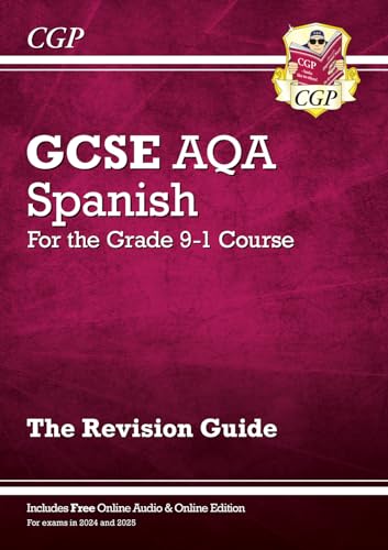 GCSE Spanish AQA Revision Guide (with Free Online Edition & Audio): for the 2024 and 2025 exams (CGP AQA GCSE Spanish)