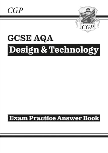 GCSE Design & Technology AQA Answers (for Exam Practice Workbook) (CGP AQA GCSE DT)