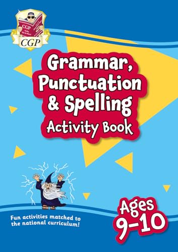 Grammar, Punctuation & Spelling Activity Book for Ages 9-10 (Year 5) (CGP KS2 Activity Books and Cards)