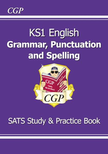 KS1 English SATS Grammar, Punctuation & Spelling Study & Practice Book (CGP KS1 SATS) von Coordination Group Publications Ltd (CGP)