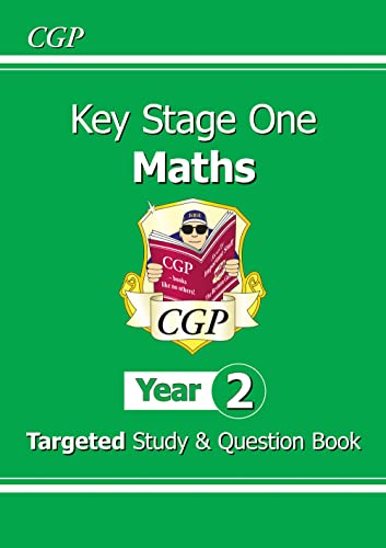 KS1 Maths Year 2 Targeted Study & Question Book (CGP Year 2 Maths) KS1 Maths Year 2 Targeted Study & Question Book (CGP Year 2 Maths)