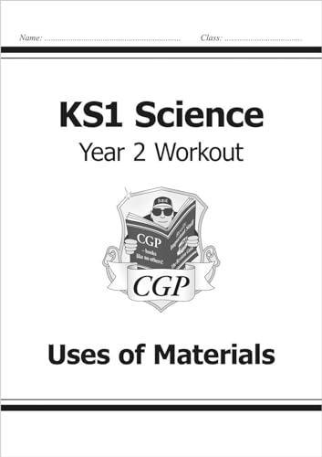 KS1 Science Year 2 Workout: Uses of Materials (CGP Year 2 Science)