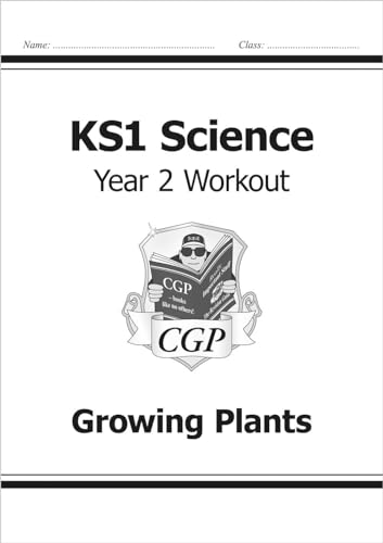 KS1 Science Year 2 Workout: Growing Plants (CGP Year 2 Science)