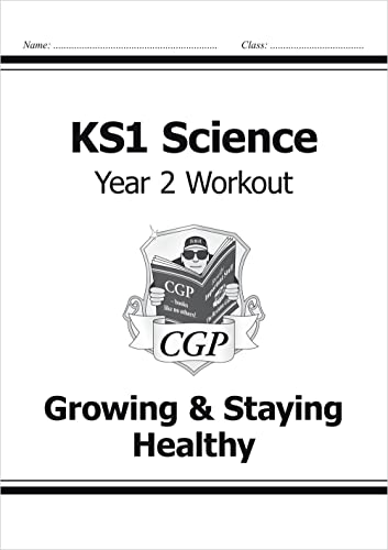 KS1 Science Year 2 Workout: Growing & Staying Healthy (CGP Year 2 Science) von Coordination Group Publications Ltd (CGP)