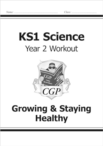 KS1 Science Year 2 Workout: Growing & Staying Healthy (CGP Year 2 Science) von Coordination Group Publications Ltd (CGP)