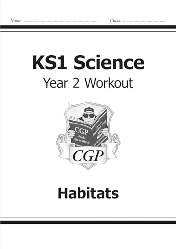 KS1 Science Year 2 Workout: Habitats (CGP Year 2 Science)