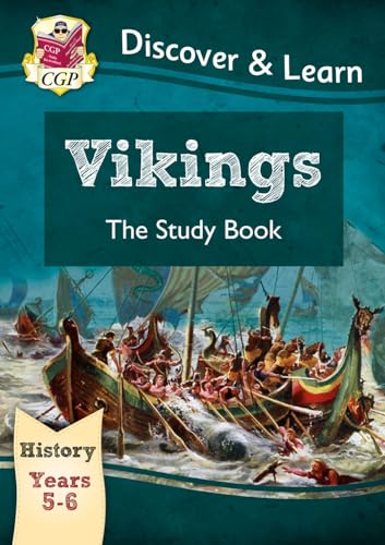 KS2 History Discover & Learn: Vikings Study Book (Years 5 & 6) (CGP KS2 History)