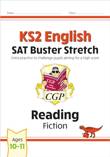 KS2 English Reading SAT Buster Stretch: Fiction (for the 2024 tests) (CGP SATS Higher)