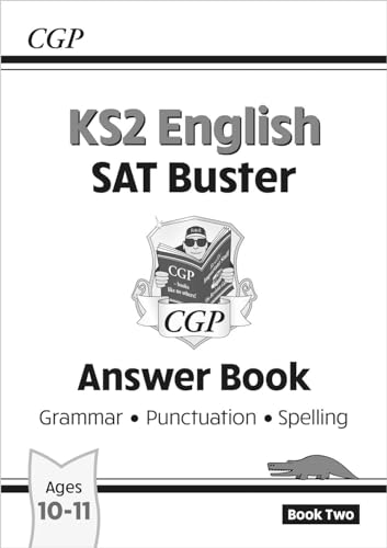 KS2 English SAT Buster: Grammar, Punctuation & Spelling - Answer Book 2 (for the 2024 tests) (CGP SATS English) von Coordination Group Publications Ltd (CGP)