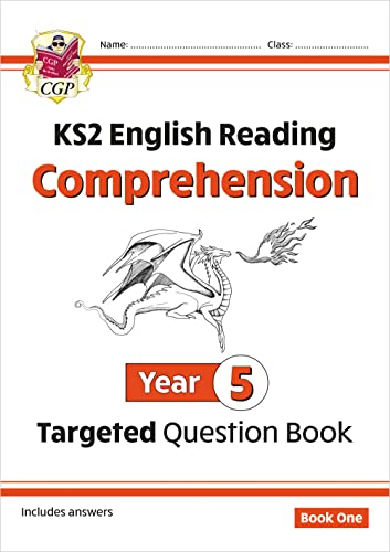 KS2 English Year 5 Reading Comprehension Targeted Question Book - Book 1 (with Answers) (CGP Year 5 English) KS2 English Year 5 Reading Comprehension Targeted Question Book - Book 1 (with Answers) (CGP Year 5 English)