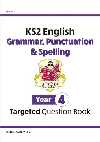 KS2 English Year 4 Grammar, Punctuation & Spelling Targeted Question Book (with Answers) (CGP Year 4 English) von Coordination Group Publications Ltd (CGP)
