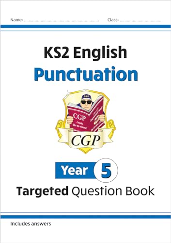 KS2 English Year 5 Punctuation Targeted Question Book (with Answers) (CGP Year 5 English)
