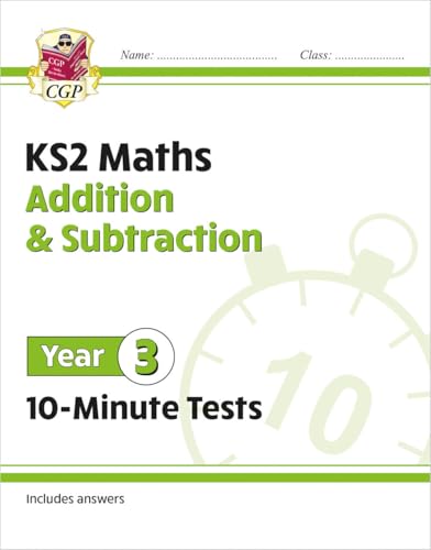 KS2 Year 3 Maths 10-Minute Tests: Addition & Subtraction (CGP Year 3 Maths) von Coordination Group Publications Ltd (CGP)