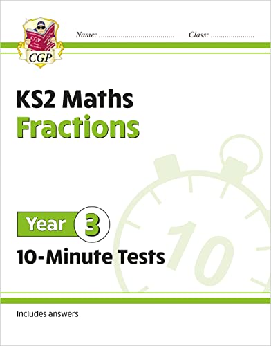KS2 Year 3 Maths 10-Minute Tests: Fractions (CGP Year 3 Maths)