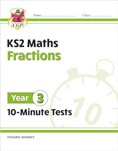 KS2 Year 3 Maths 10-Minute Tests: Fractions (CGP Year 3 Maths) von Coordination Group Publications Ltd (CGP)