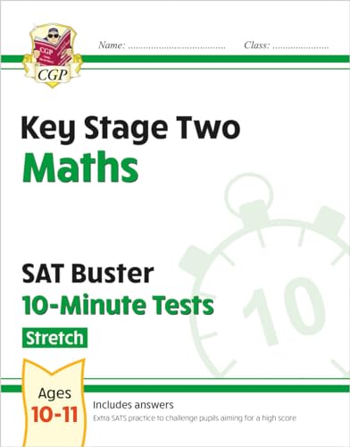 KS2 Maths SAT Buster 10-Minute Tests - Stretch (for the 2025 tests) (CGP SATS Quick Tests) von Coordination Group Publications Ltd (CGP)