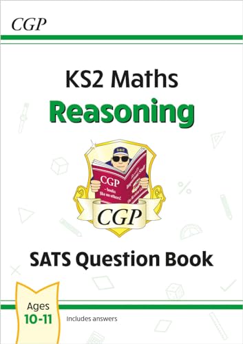 KS2 Maths SATS Question Book: Reasoning - Ages 10-11 (for the 2024 tests) (CGP SATS Maths) von Coordination Group Publications Ltd (CGP)