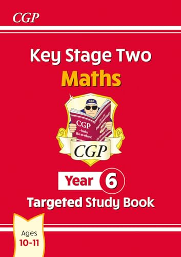 KS2 Maths Year 6 Targeted Study Book (CGP Year 6 Maths) KS2 Maths Year 6 Targeted Study Book (CGP Year 6 Maths) von Coordination Group Publications Ltd (CGP)