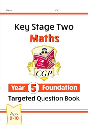 KS2 Maths Year 5 Foundation Targeted Question Book (CGP Year 5 Maths) von Coordination Group Publications Ltd (CGP)