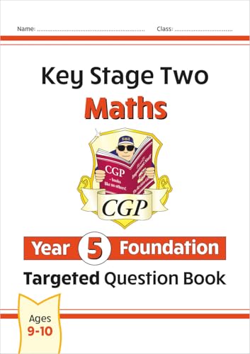 KS2 Maths Year 5 Foundation Targeted Question Book (CGP Year 5 Maths) von Coordination Group Publications Ltd (CGP)