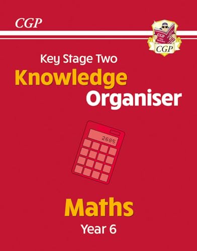 KS2 Maths Year 6 Knowledge Organiser (CGP Year 6 Maths)
