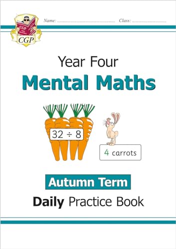 KS2 Mental Maths Year 4 Daily Practice Book: Autumn Term (CGP Year 4 Daily Workbooks)