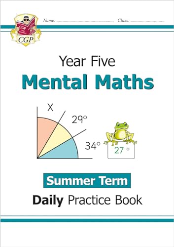 KS2 Mental Maths Year 5 Daily Practice Book: Summer Term (CGP Year 5 Daily Workbooks)