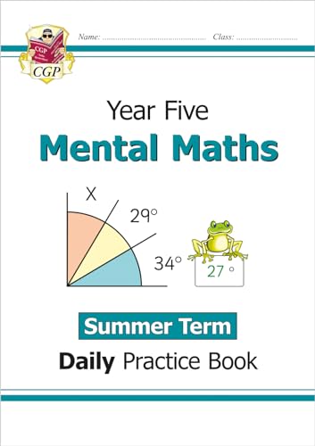 KS2 Mental Maths Year 5 Daily Practice Book: Summer Term (CGP Year 5 Daily Workbooks)
