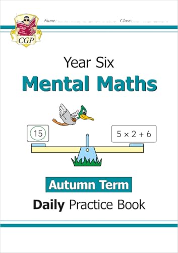 KS2 Mental Maths Year 6 Daily Practice Book: Autumn Term (CGP Year 6 Daily Workbooks) von Coordination Group Publications Ltd (CGP)