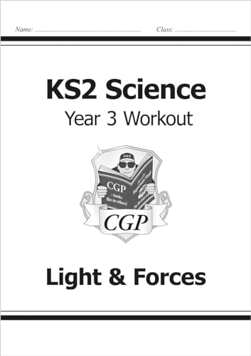 KS2 Science Year 3 Workout: Light & Forces (CGP Year 3 Science) von Coordination Group Publications Ltd (CGP)