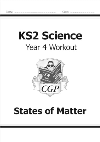 KS2 Science Year Four Workout: States of Matter (CGP Year 4 Science)