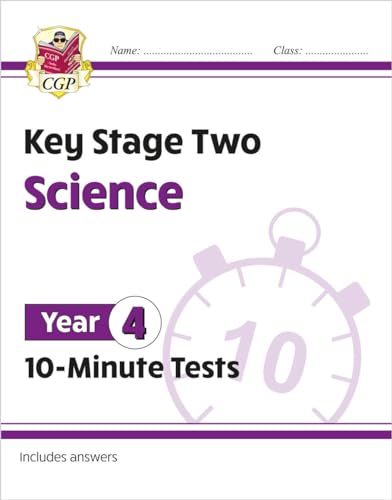 KS2 Year 4 Science 10-Minute Tests (CGP Year 4 Science)