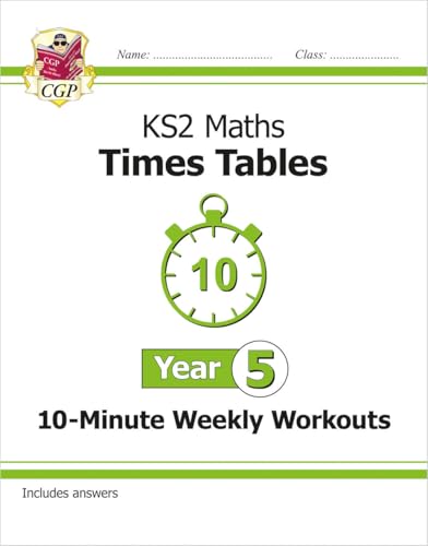 KS2 Year 5 Maths Times Tables 10-Minute Weekly Workouts (CGP Year 5 Maths)