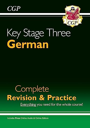 KS3 German Complete Revision & Practice (with Free Online Edition & Audio) (CGP KS3 Revision & Practice) KS3 German Complete Revision & Practice (with Free Online Edition & Audio) (CGP KS3 Revision & Practice)