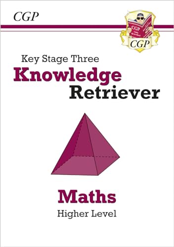 KS3 Maths Knowledge Retriever - Higher (CGP KS3 Knowledge Organisers)