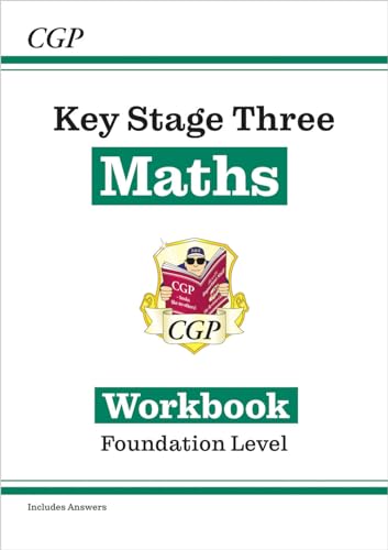 KS3 Maths Workbook – Foundation (includes answers) (CGP KS3 Workbooks) von Coordination Group Publications Ltd (CGP)
