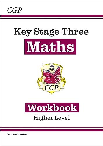 KS3 Maths Workbook - Higher (includes answers) (CGP KS3 Workbooks)
