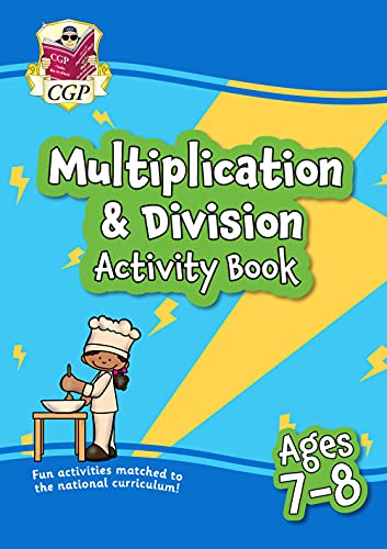 Multiplication & Division Activity Book for Ages 7-8 (Year 3) (CGP KS2 Activity Books and Cards)