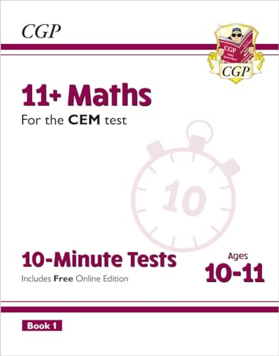 11+ CEM 10-Minute Tests: Maths - Ages 10-11 Book 1 (with Online Edition) (CGP CEM 11+ Ages 10-11)