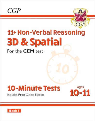 11+ CEM 10-Minute Tests: Non-Verbal Reasoning 3D & Spatial - Ages 10-11 Book 1 (with Online Ed): for the 2024 exams (CGP CEM 11+ Ages 10-11)