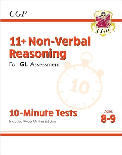 11+ GL 10-Minute Tests: Non-Verbal Reasoning - Ages 8-9 (with Online Edition) (CGP 11+ Ages 8-9)