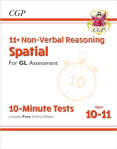 11+ GL 10-Minute Tests: Non-Verbal Reasoning Spatial - Ages 10-11 Book 1 (with Online Edition) (CGP GL 11+ Ages 10-11) von Coordination Group Publications Ltd (CGP)