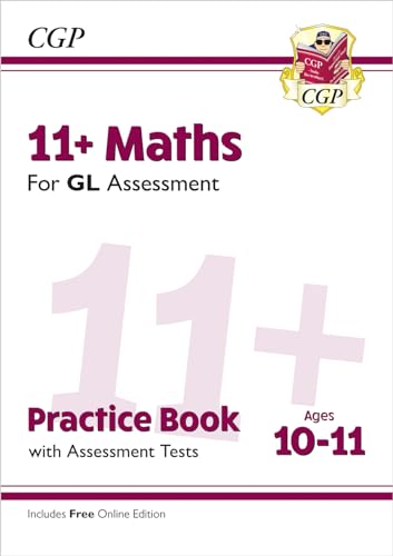 11+ GL Maths Practice Book & Assessment Tests - Ages 10-11 (with Online Edition): for the 2024 exams (CGP GL 11+ Ages 10-11) von Coordination Group Publications Ltd (CGP)